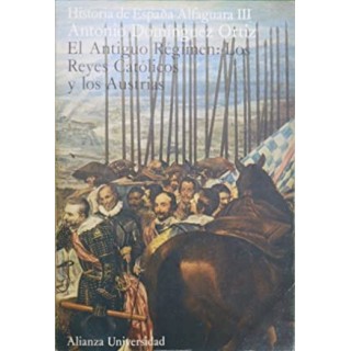 El antiguo régimen. Los Reyes Católicos y los Austrias.